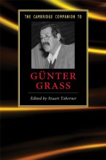 The Cambridge Companion to Günter Grass - Stuart Taberner