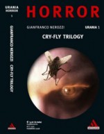 Cry-Fly Trilogy - Gianfranco Nerozzi, Giuseppe Lippi