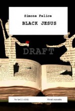 Black Jesus. by Simone Felice - Simone Felice