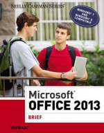 Microsoft Office 2013: Brief - Misty E. Vermaat