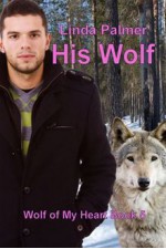 His Wolf (Wolf of My Heart, #5) - Linda Palmer