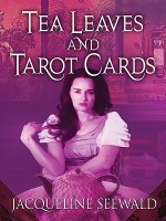 Tea Leaves and Tarot Cards - Jacqueline Seewald