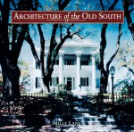 Architecture of the Old South - Mills Lane, Van Jones Martin