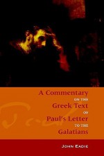 Commentary on Galatians - John Eadie