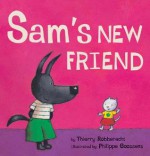 Sam's New Friend - Thierry Robberecht, Philippe Goossens