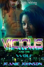 VICIOUS: The Assassin and the Wolf - Jeanie Johnson