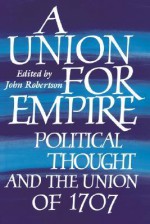 A Union for Empire - John Robertson