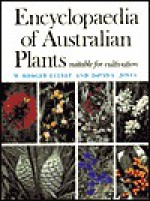 Encyclopaedia of Australian Plants: Suitable for Cultivation: K-M - David L. Jones, Rodger Elliot, W. T. Elliot