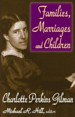 Charlotte Perkins Gilman - Michael R. Hill, Charlotte Perkins Gilman