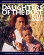 Daughters of the Dust: The Making of an African American Woman's Film - Julie Dash, Bell Hooks