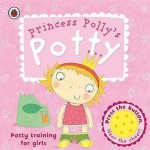 Princess Polly's Potty: A Ladybird Potty Training Book - Andrea Pinnington, Jo Dixon