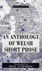 Illuminations - An Anthology of Welsh Short Prose: 52 Essays by Welsh Writers - Meic Stephens