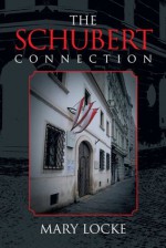 The Schubert Connection - Mary Locke