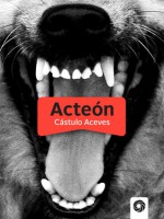 Acteón - Cástulo Aceves