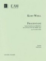 Frauentanz, Op. 10: Seven Poems from the Middle Ages - Kurt Weill