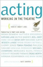 Acting: Working in the Theatre (Working in the Theatre Seminars) - Robert Emmet Long