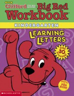 Learning Letters (Clifford's Big Red Workbook) - Dina Anastasio