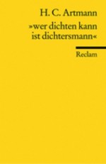 Wer dichten kann ist Dichtersmann: Eine Auswahl aus dem Werk - Hans Carl Artmann, Christina Weiß, Karl Riha