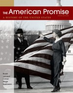 The American Promise, Combined Volume: A History of the United States - James L. Roark, Michael P. Johnson, Patricia Cline Cohen, Sarah Stage, Susan M. Hartmann