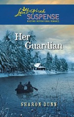 Her Guardian - Sharon Dunn