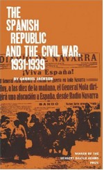 Spanish Republic & the Civil War - Gabriel Jackson