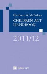 Hershman & McFarlane Children ACT Handbook 2011/2012 - Andrew McFarlane, David Hershman