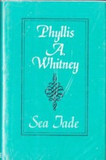 Sea Jade - Phyllis A. Whitney