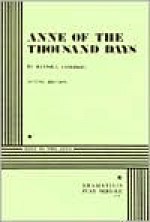 Anne of the Thousand Days - Maxwell Anderson