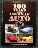 100 Years of the American Auto - Auto Editors of Consumer Guide