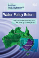 Water Policy Reform: Lessons in Sustainability from the Murray Darling Basin - John Quiggin