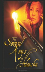 The Seven Keys of Alaesha - Samantha Warren