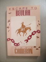 Escape to Beulah - Anne Cameron