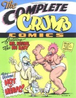 The Complete Crumb Comics, Vol. 7: Hot 'n' Heavy! - Robert Crumb, Robert Boyd, Gary Groth