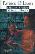 Other Voices, Other Doors: A Collection of Stories, Meditations and Poems - Patrick O'Leary