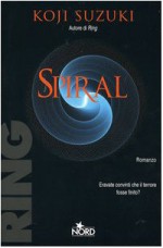 Spiral - Koji Suzuki, Chiara Salina