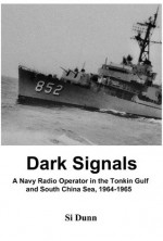 Dark Signals - Si Dunn