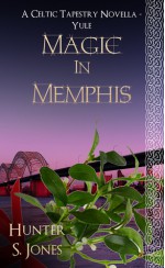 Magic in Memphis - Hunter S. Jones