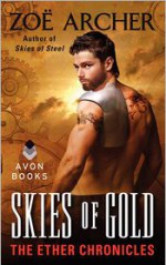 Skies of Gold - Zoe Archer