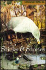 Conjunctions: 26, Sticks and Stones - Bradford Morrow, Ben Marcus