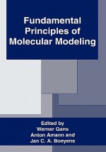 Fundamental Principles of Molecular Modeling - Anton Amann