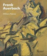 Frank Auerbach - William Feaver