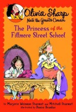 The Princess of the Fillmore Street School - Marjorie Weinman Sharmat, Mitchell Sharmat