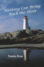 Nothing Can Bring Back the Hour - Pamela Dean