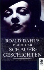 Roald Dahl's Buch der Schauergeschichten - Benjamin Schwarz, Nils-Henning von Hugo, Roald Dahl, Ilse Strasmann