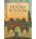 The House of Wisdom - Florence Parry Heide