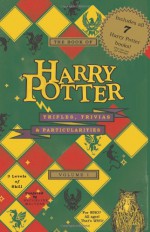 The Book of Harry Potter Trifles, Trivias and Particularities - Racheline Maltese