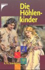 Die Höhlenkinder - Alois Theodor Sonnleitner, Ingeborg Rothe