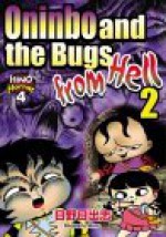 Oninbo and the Bugs from Hell 2 - Hideshi Hino, Clive V. France