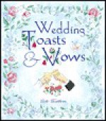 Wedding Toasts & Vows - Bette Matthews