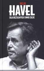 Siła bezsilnych i inne eseje - Václav Havel